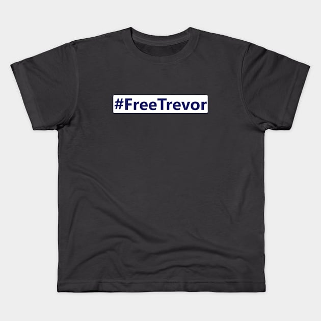 #FreeTrevor Design Kids T-Shirt by Bleeding Yankee Blue